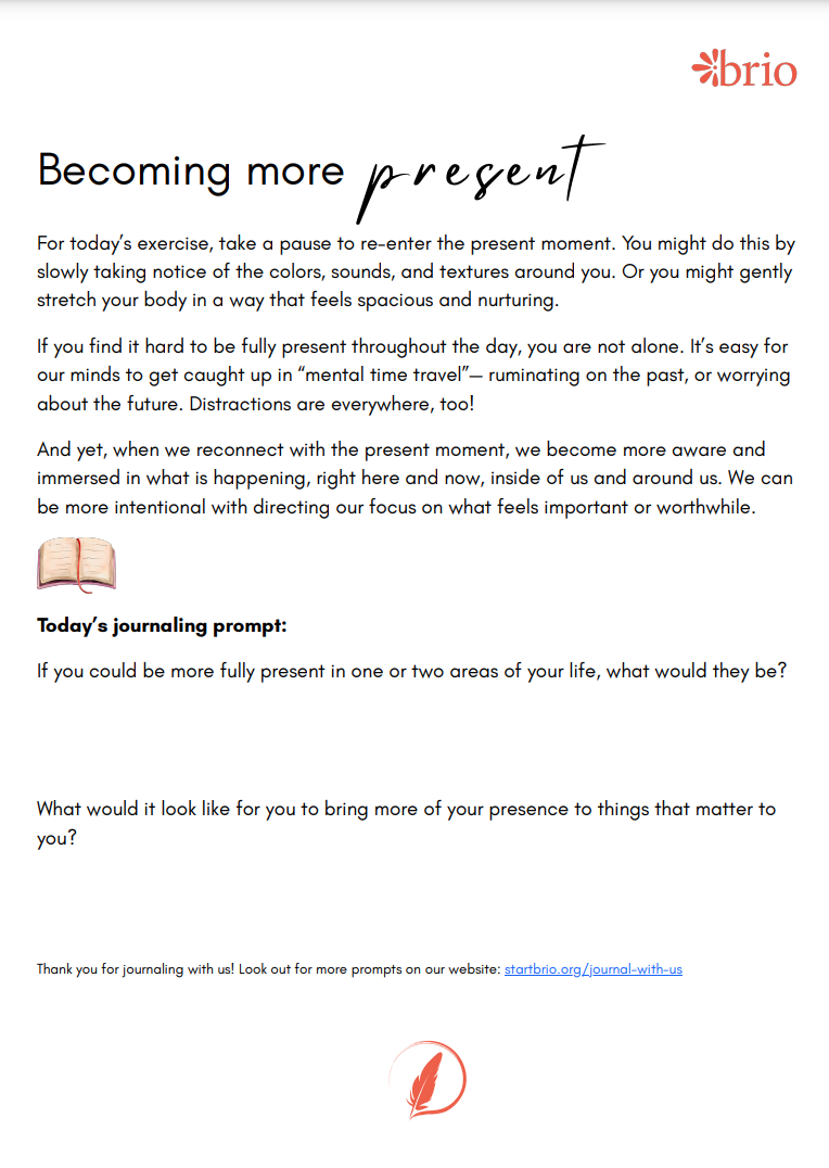 Journaling prompt #1: Becoming more present Journaling prompt #1: Becoming more present
