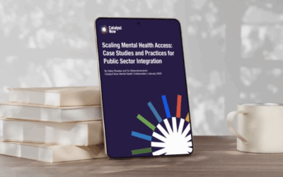 Publishing Catalyst Now Report: ‘Scaling Mental Health Access: Case Studies and Practices for Public Sector Integration’